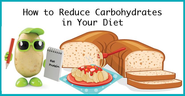How To Reduce Carbohydrates In Your Diet?