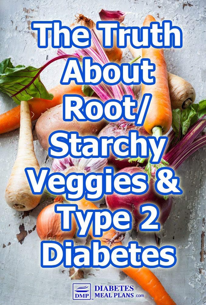 Starch and Root Vegetables and Diabetes