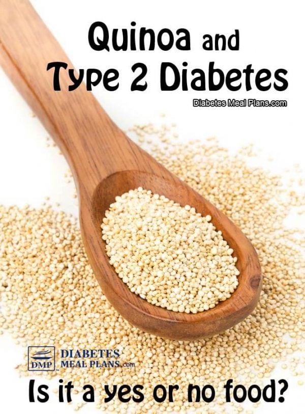 Quinoa and Type 2 Diabetes: Is it a yes or no food?