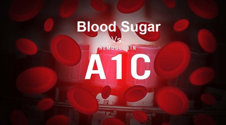 What’s the Difference Between Hemoglobin A1c and Blood Sugar?