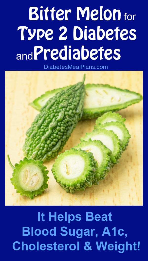 Bitter Melon For Diabetes It Helps Beat Blood Sugar A1c Cholesterol 