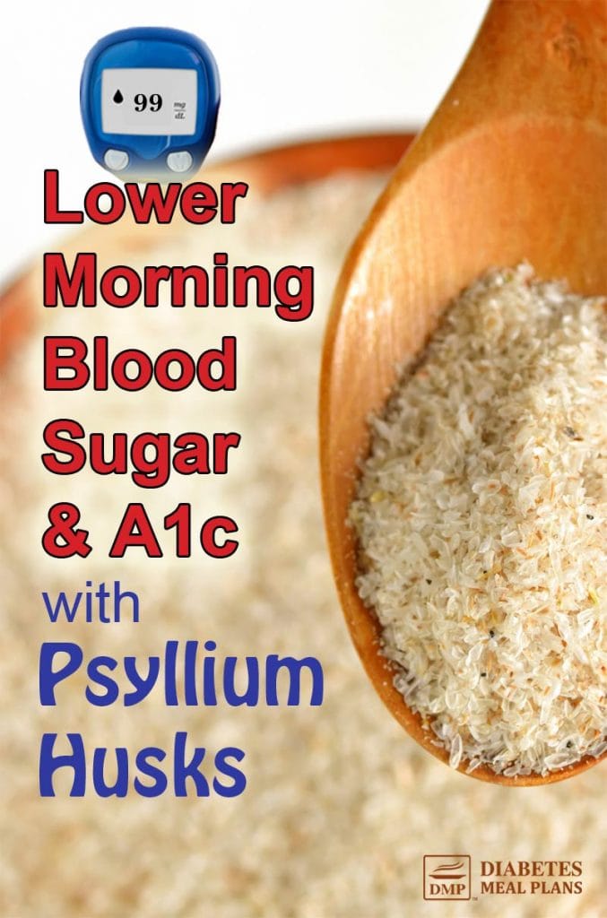 Psyllium Husk for Diabetes Blood Sugar & Cholesterol Lowering Effects