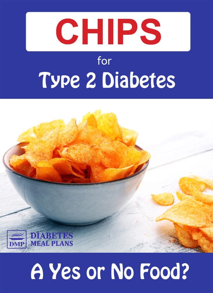 Chips for Diabetes: A Yes or No Food?