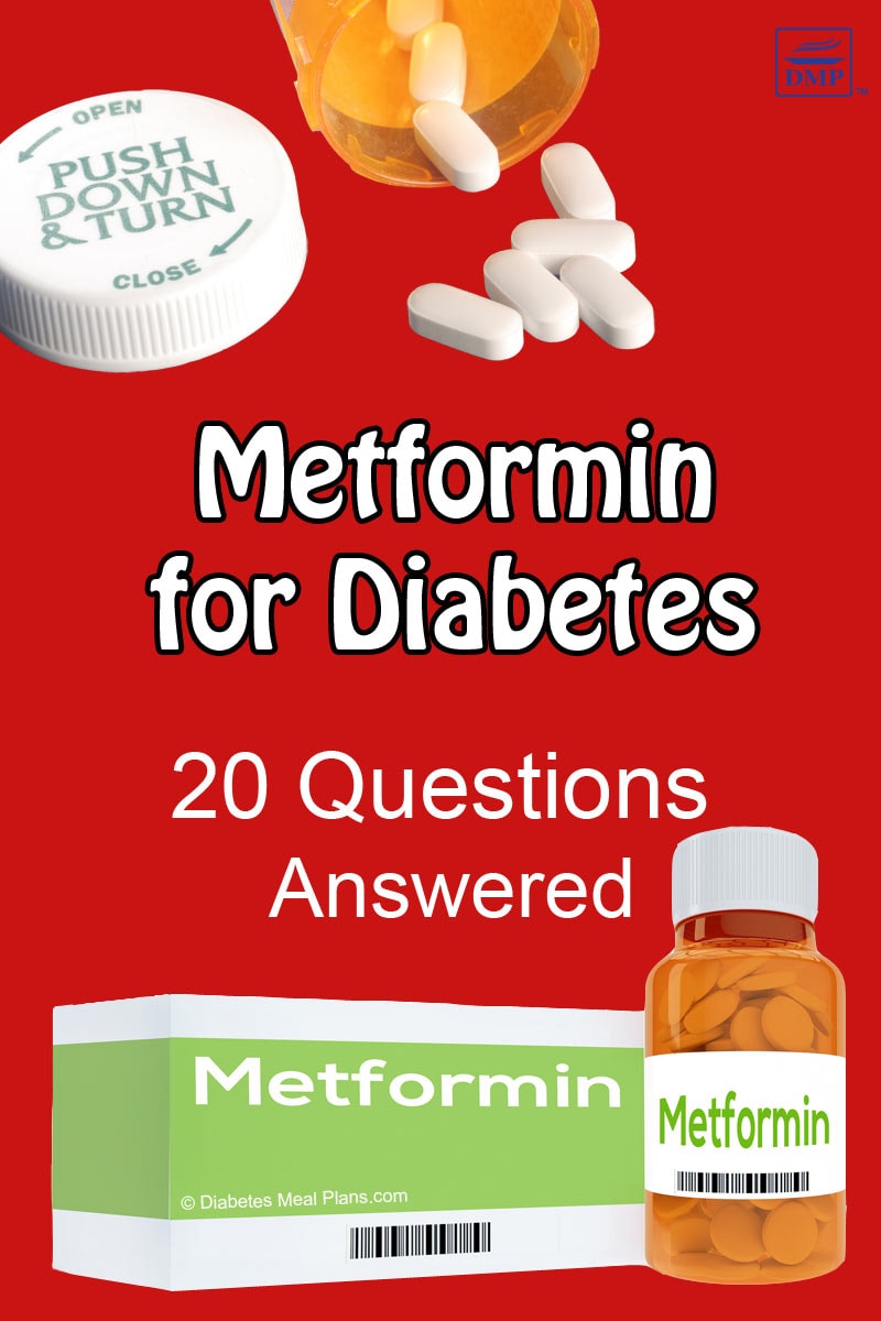 Metformin For Diabetes 20 Questions Answered