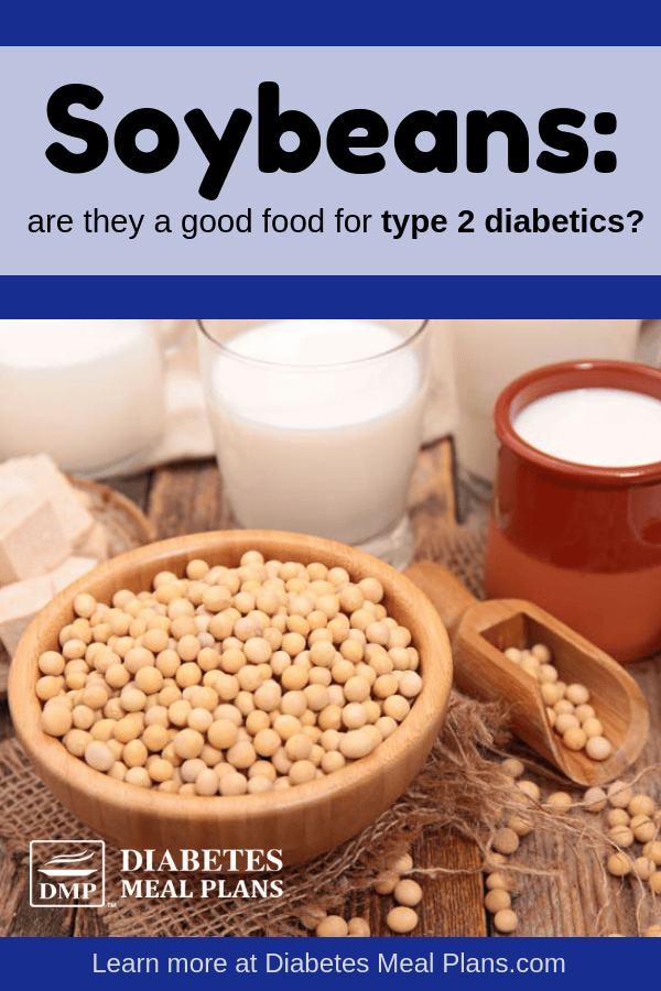 Soybeans and Diabetes Healthy or Not?