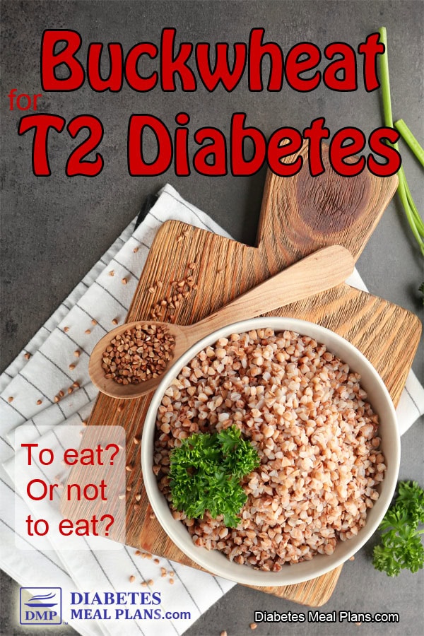 Buckwheat for Diabetes To Eat or Not to Eat?