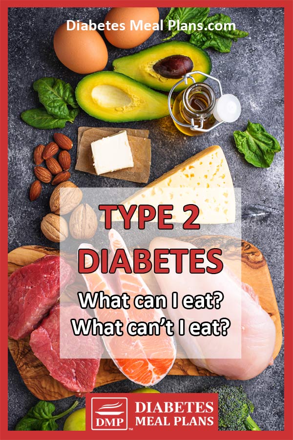 what-can-i-eat-and-what-can-t-i-eat-with-type-2-diabetes