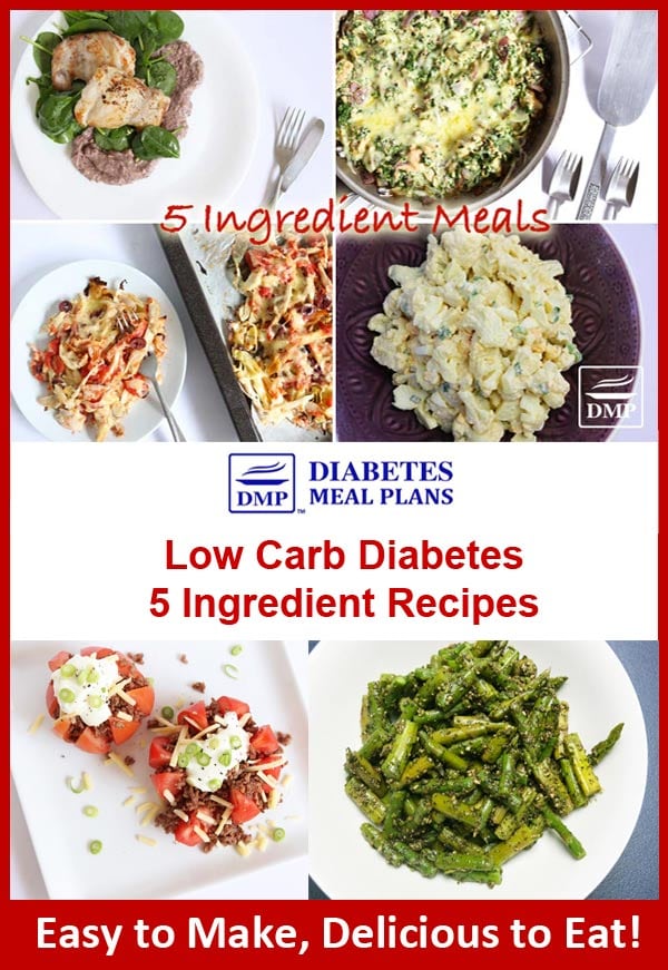 5 Ingredient Meals: Low Carb, Blood Sugar Friendly